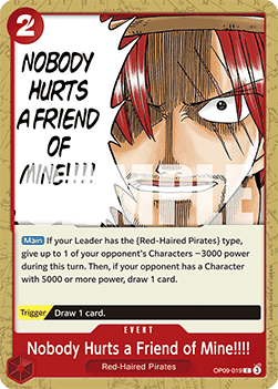 Nobody Hurts a Friend of Mine!!!! (OP09-019)
